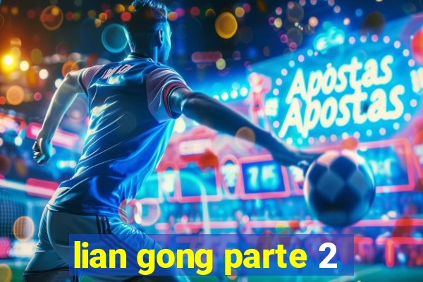 lian gong parte 2